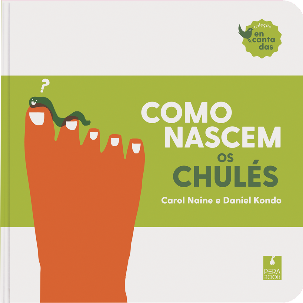 Como nascem os chulés