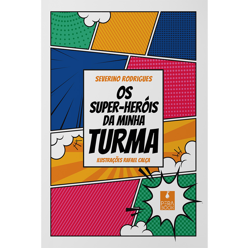 Os super-heróis da minha turma